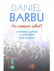 Au cetatenii suflet? - Daniel Barbu