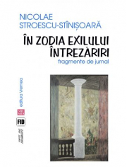 In zodia exilului. Fragmente de jurnal - Nicolae Stroescu-Stinisoara