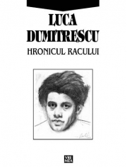 Hronicul Racului - Luca Dumitrescu