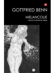 Melancolie - versuri si aforisme alese - Benn Gottfried