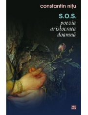 S. O. S. poezia aristocrata doamna - Constantin Nitu