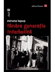 Tanara Generatie Interbelica - Miruna Lepus