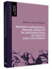 Regimul matrimonial primar imperativ in reglementarea actualului Cod civil roman (Miron Gavril Popescu)