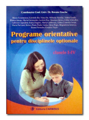 Programe orientative pentru disciplinele optionale clasele 1-4 - Roxana Enache