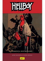 Hellboy 1. Samanta distrugerii - Mike Mignola