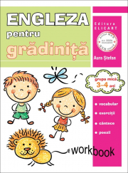 Limba engleza pentru gradinita. Grupa mica 3-4 ani. Workbook - Aura Stefan