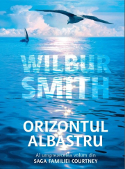 Orizontul albastru (Saga Familiei Courtney vol. XI) - Wilbur Smith