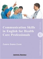 Communication Skills in English for Health Care Professionals - Ioana Laura Leon