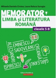 Memorator de limba si literatura romana pentru clasele V-VIII - Cirstea Mihaela Daniela, Surugiu Laura Raluca