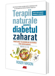 Terapii naturale pentru diabetul zaharat - Roger Mason