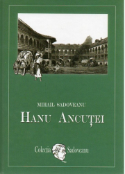 Hanu Ancutei - Mihail Sadoveanu