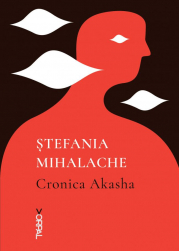 Cronica Akasha - Stefania Mihalache