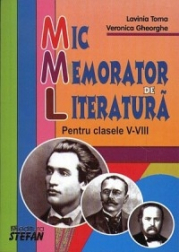 Mic memorator de literatura. Clasele 5-8 - Veronica Gheorghe