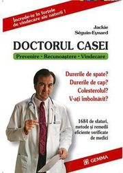 Doctorul Casei (Prevenire - recunoastere - vindecare) - Jakie Seguin-Eynard