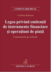 Legea privind emitentii de instrumente financiare si operatiuni de piata - Cristian Dutescu