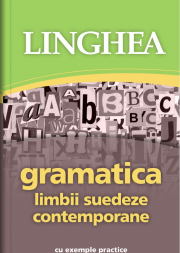 Gramatica limbii suedeze contemporane cu exemple practice