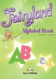 Fairyland 3, Alphabet Book, Curs de limba engleza pentru clasa III-a, (Virginia Evans )