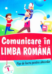 Comunicare in limba romana. Fise de lucru pentru abecedar, model A - Marinela Chiriac