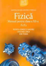 FIZICĂ F1/F2. Manual pentru clasa a XII-a