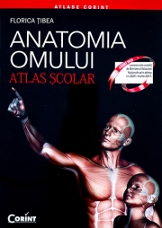 Anatomia Omului - atlas scolar (Florica Tibea)