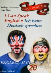 I can speak english / Ich kann deutsch sprechen . 20 de lectii de engleza si germana