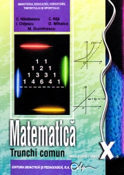 Manual matematica - clasa a X-a (trunchi comun)