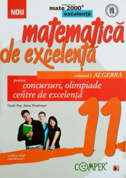 Matematica de Excelenta, Clasa XI-a Algebra. Concursuri, olimpiade si centre de excelenta
