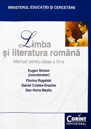 Limba si literatura romana - Manual pentru clasa a XI-a, (Eugen Simion)