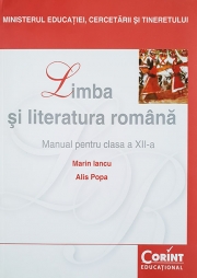 Manual Limba si literatura romana - clasa a XII-a