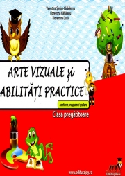 Arte vizuale si abilitati practice - Clasa Pregatitoare