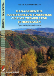 Managementul ecosistemelor forestiere cu plop tremurator si mesteacan. Oportunitati de valorizare - Iulian Alexandru Bratu