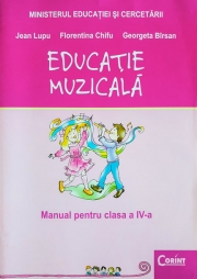 Educatie muzicala- Manual pentru clasa a IV-a (Jean Lupu)