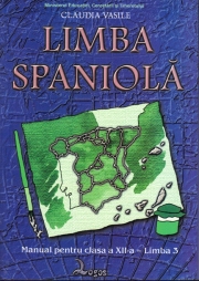 Manual pentru limba spaniola, clasa a XII-a, Limba moderna 3 (Claudia Vasile)