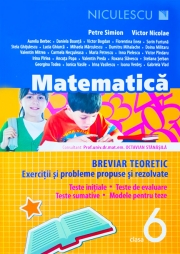 Matematica - clasa a VI-a. Breviar teoretic cu exercitii si probleme propuse si rezolvate