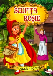 Scufita Rosie. Cartea magica a povestilor