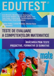 MATEMATICA. TESTE DE EVALUARE A COMPETENTELOR MATEMATICE. INVATAREA PRIN TESTE PREDICTIVE, FORMATIVE SI SUMATIVE. CLASA A VII-A