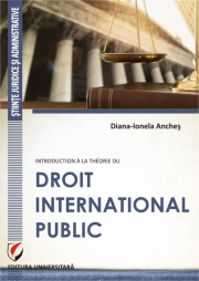 Introduction a la theorie du droit international public - Diana Ionela Anches