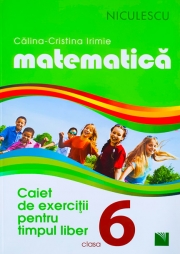 MATEMATICA. Caiet de exercitii pentru timpul liber - Clasa a VI-a