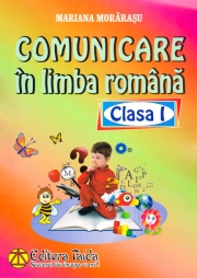 Comunicare in limba romana, Clasa I (Mariana Morarasu)