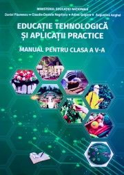 Educatie Tehnologica si Aplicatii Practice - Manual pentru clasa a V-a