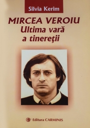 Mircea Veroiu – Ultima vara a tineretii