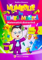 Numerus in lumea magica - Matematica distractiva, clasa a II-a