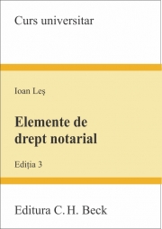Elemente de drept notarial. Editia 3 (Ioan Les)