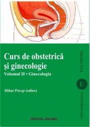 Curs de obstetrica si ginecologie vol. 2 Ginecologia - editia a II-a - Mihai Pricop