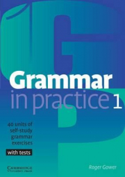 Grammar in Practice 1 - Roger Gower