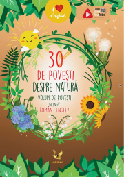 30 de povesti despre natura. Volum de povesti bilingv, roman-englez - Claudia Guiu