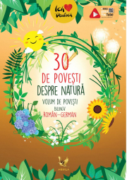 30 de povesti despre natura. Volum de povesti bilingv, roman-german - Helga Herman