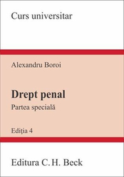 Drept penal. Partea speciala. Editia a 4-a - Alexandru Boroi
