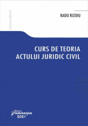 Curs de teoria actului juridic civil - Radu Rizoiu