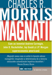 Magnatii - Charles R. Morris